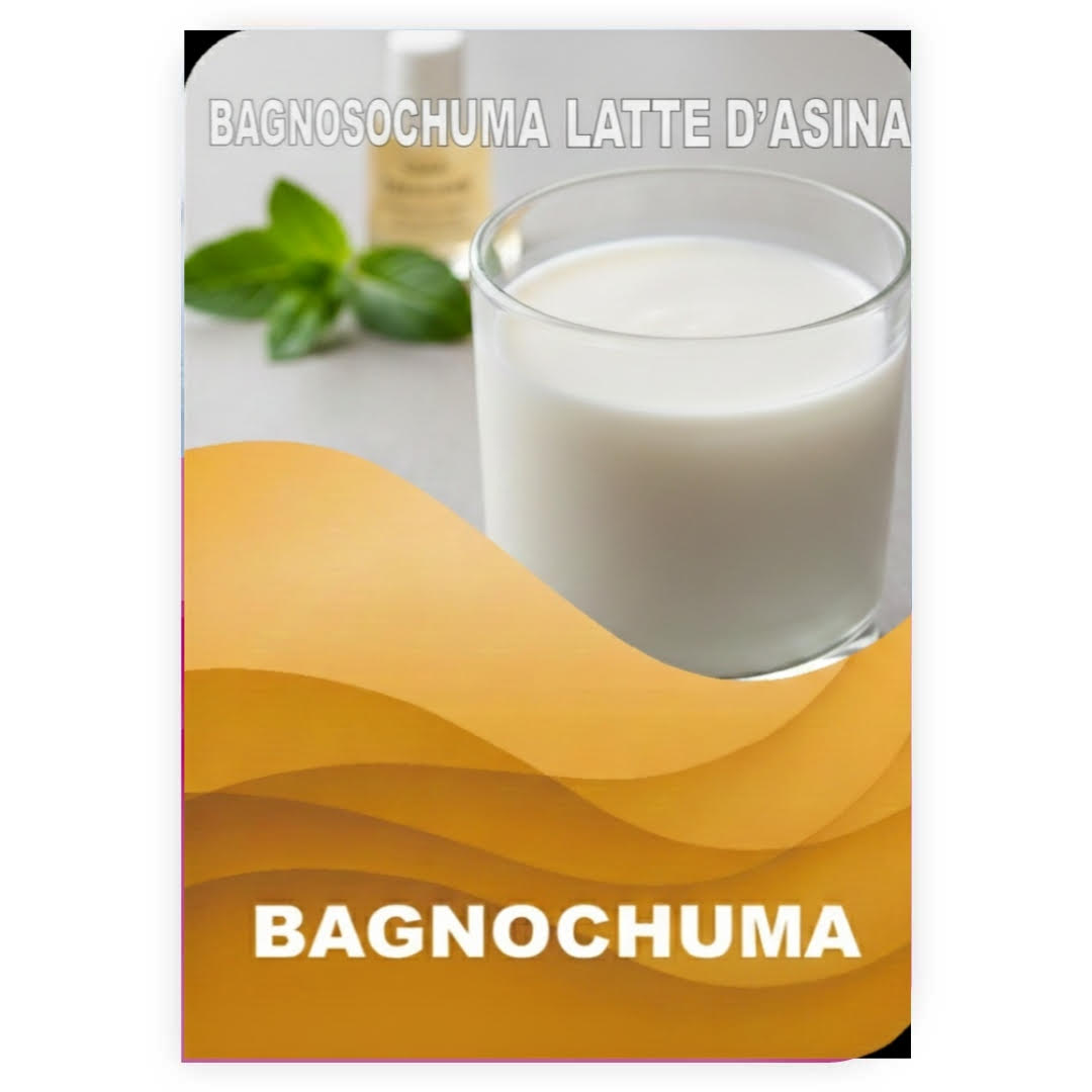 BAGNOSCHIUMA Latte d’asina